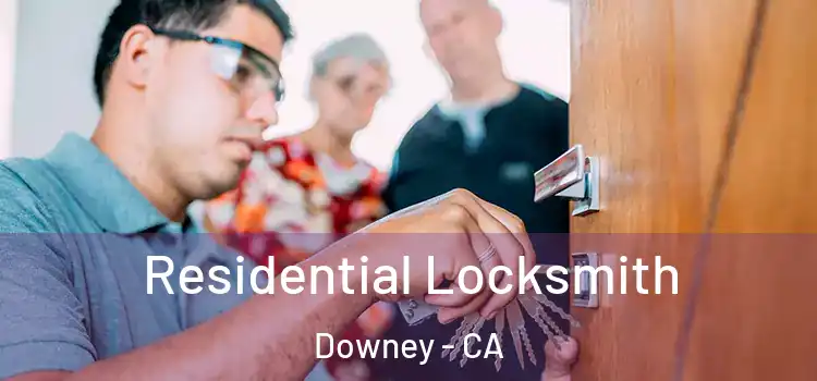 Residential Locksmith Downey - CA